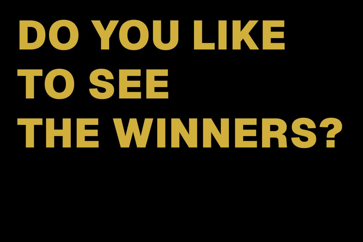Do you like to see the winner?